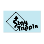#STAYTRIPPIN SIGN - 11" Black Decal - Hat Mount for GoPro